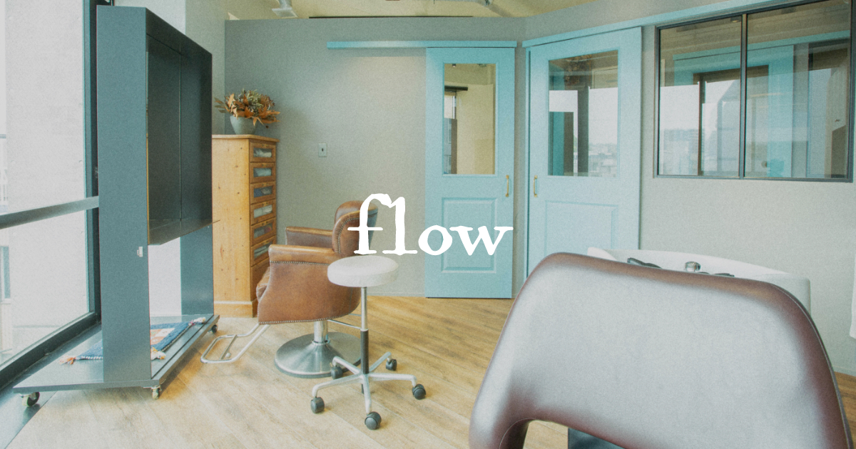 Hair Create Flow 公式 福岡市 天神 警固の美容室 ヘアサロン